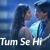 Artwork for Tum Se Hi || (slowed + reverb)