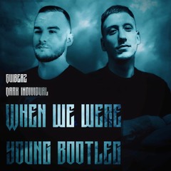 Guiberz X Dark Individual - When We Were Young Bootleg (Free Download)