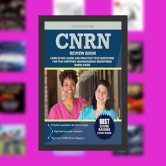 CNRN Review Book: CNRN Study Guide and Practice Test Questions for the Certified Neuroscience R