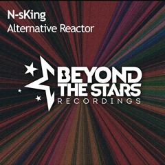 N-sKing - Alternative Reactor [Available Now]