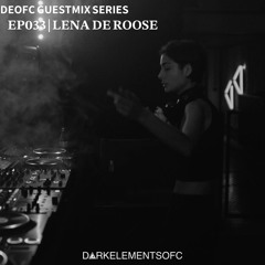 DEOFC 033 | LENA DE ROOSE