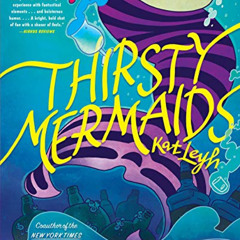 [Free] PDF 💕 Thirsty Mermaids by  Kat Leyh EPUB KINDLE PDF EBOOK