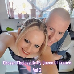 Rob Hamill Pres: Chosen Choices By My Queen of Trance Vol 3