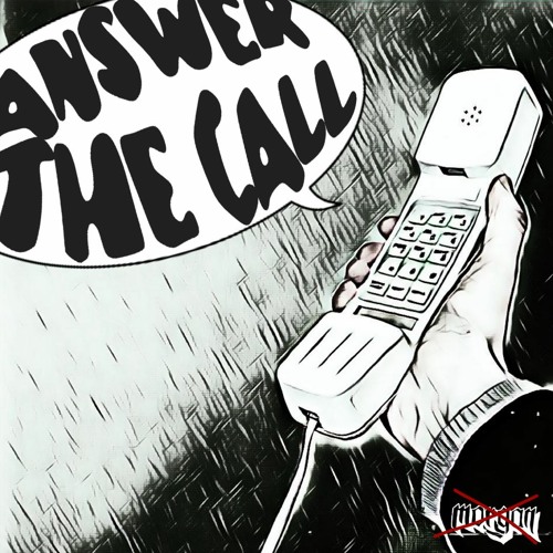 Answer The Call