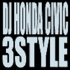 #DJ HONDA CIVIC 3STYLE + walium, neura (bleachcraft, erdo) mv in desc