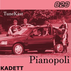 Kadett Musik Tunekast 023 - Pianopoli