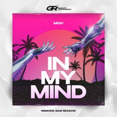 In My Mind (Sam Readow Remix)