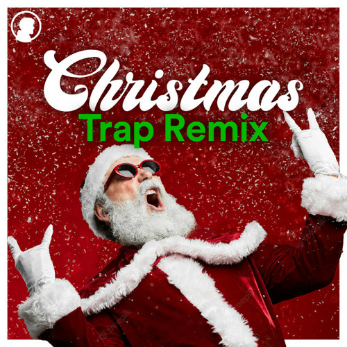 Stream Relavel Records Listen to Christmas Trap Remixes 2023 Xmas