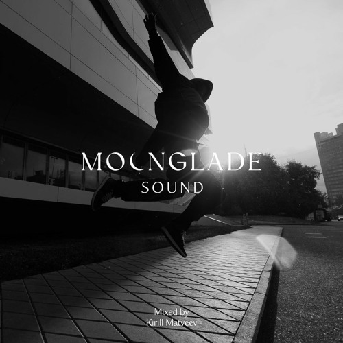 MOONGLADE SOUND w/ Kirill Matveev - 27.01.23