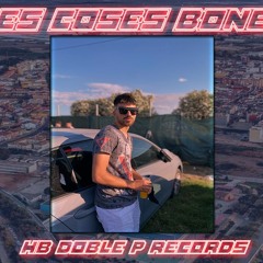 HB - Les Coses Bones (pord by HB)