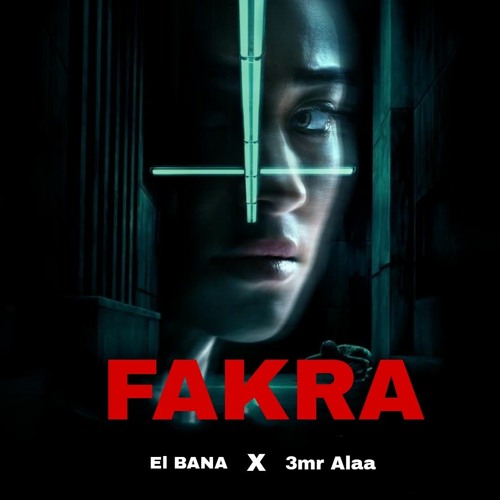 El BANA × 3mr Alaa - FAKRA