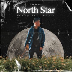 SABAI - North Star (Symon Says Remix)