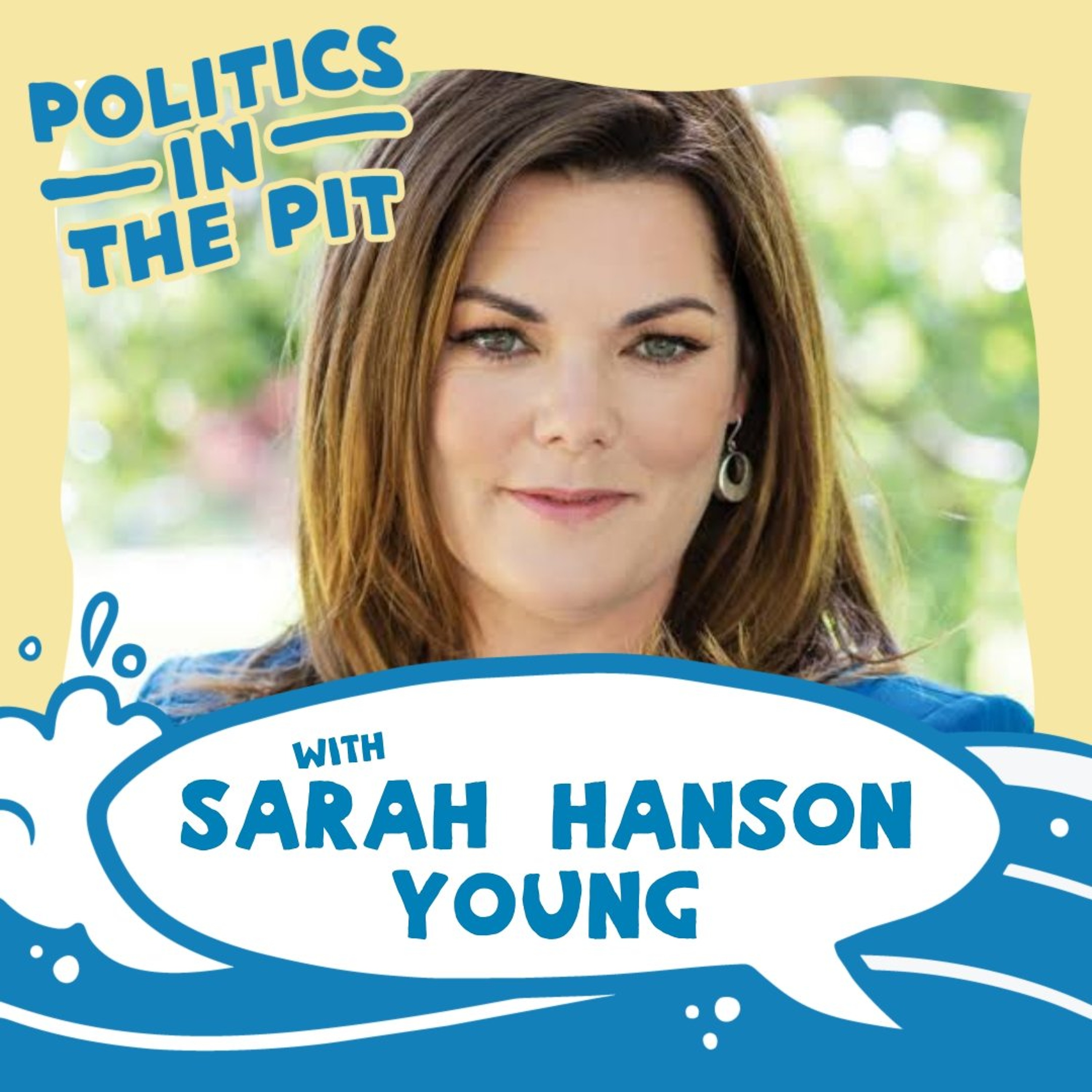 Politics in the Pit with Senator Sarah Hanson Young