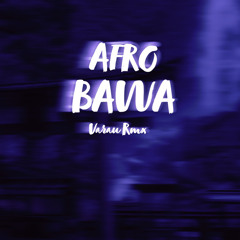 Afro Bawa (Varau Rmx)