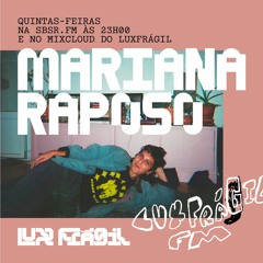Lux Frágil FM - Mariana Raposo - 11 Janeiro 2024