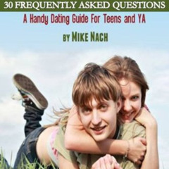 [GET] PDF 📝 DATING ADVICE - 30 FREQUENTLY ASKED QUESTIONS by  Mike Nach EBOOK EPUB K