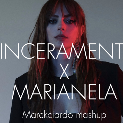MARIANELA X SINCERAMENTE (markciardo mashup)