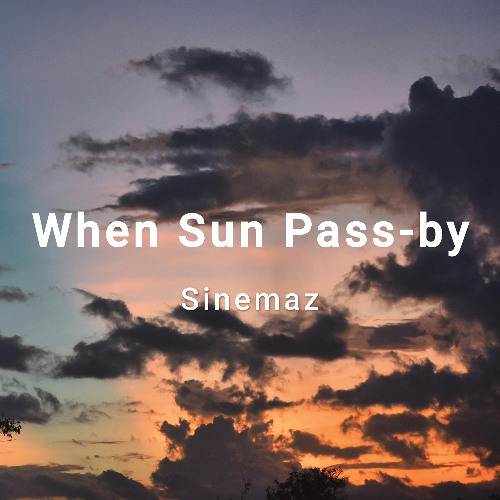 When Sun Pass-by