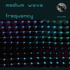 Medium Wave - Transmitter (Original Mix)