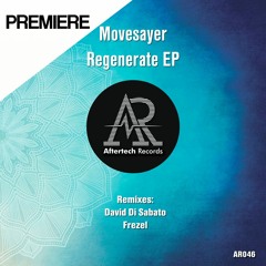 PREMIERE: Movesayer - Regenerate (David Di Sabato Remix) [Aftertech]