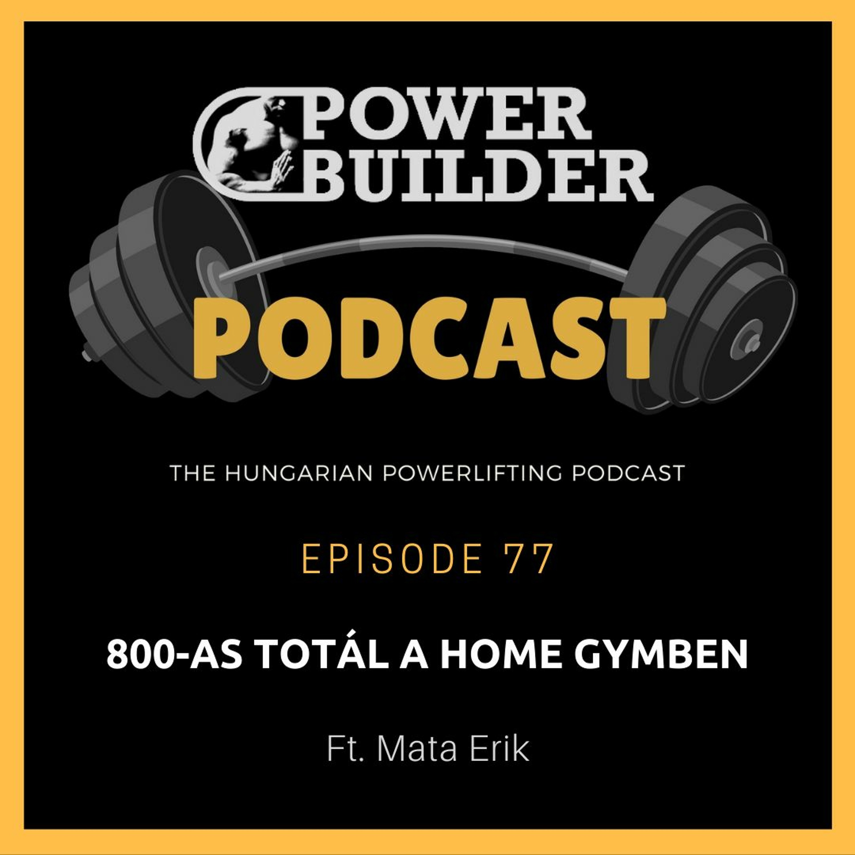 PowerBuilder Podcast - A Magyar Erőemelő Podcast