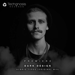 Dark Design - Hybrid Types (Original Mix) *FREE DOWNLOAD*