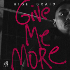 [PREMIERE] High Graid - Give Me More [INDEXLIFE]