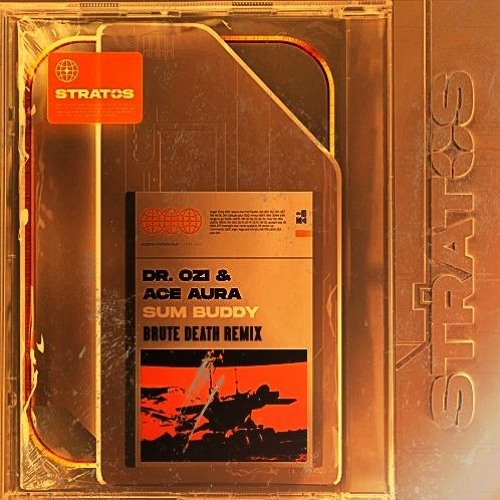 Dr. Ozi & Ace Aura - Sum Buddy [Brute Death Remix]