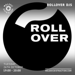 RolloverDjs | Esclusive mix for Melodic Distraction