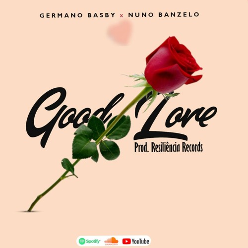 Germano Basby - Good Love feat Nuno Banzelo (Prod by_ Resiliência Records).mp3