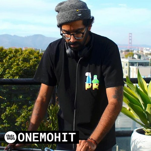 Onemohit | Fault Radio DJ Set in San Francisco (08-28-20)