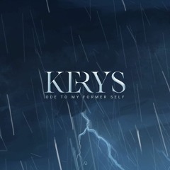 Kerys - Ode To My Former Self