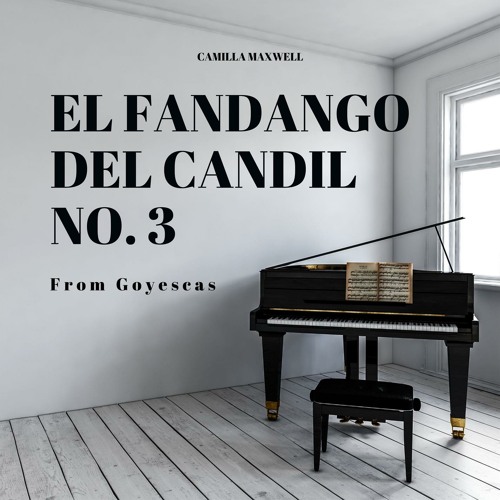 Granados: Goyescas: No. 3. El Fandango Del Candil