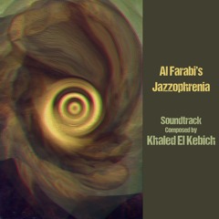 Al Farabi's Jazzophrenia