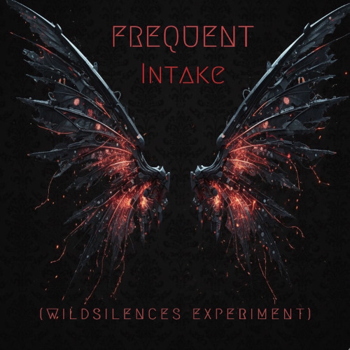 Frequent - Intake (Wildsilences Experiment)