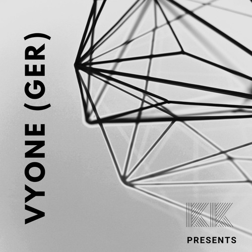 KK PRESENTS Vyone (GER)