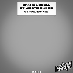 Drake Liddell Feat. Kirstie Smiler - Stand By Me OUT NOW