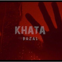 KHATA - BAZAL