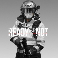 Ready Or Not - MINDJOT Combat Theme