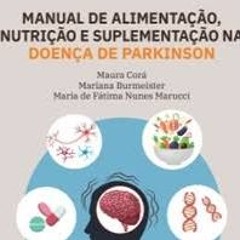 22.04.2025 = NO ABRIL VERDE ASSOCIAÇÃO BRASIL PARKINSON LANÇOU MANUAL DE ORIENTAÇÃO NUTRICIONAL