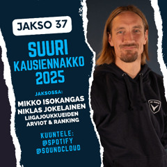 Jakso 37: Suuri kausiennakko 2025 – vieraina Mikko Isokangas ja Niklas Jokelainen