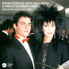 Room Service with Gallegos & Maxxi Soundsystem - 07 October 2024