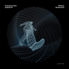 Nicolas Viana Pres. Progressive Vibes Episode 047