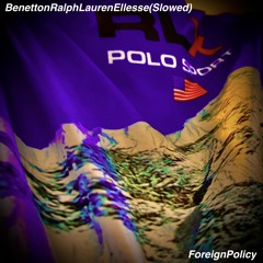 Benetton Ralph Lauren Ellesse (Slowed)