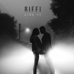 Riffi - Live It