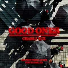 Charli XCX - Good Ones (yugaku & clrwtr Bootleg)