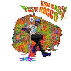 Pasto Flocco - Vibecheck ! ( Prod. Evilgiane)
