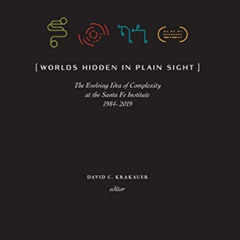 [Read] PDF 📮 Worlds Hidden in Plain Sight: The Evolving Idea of Complexity at the Sa