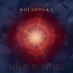 Muladhara | Root Chakra | Skyful of Dreams
