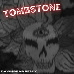 Soffizlly & Hookington - Tombstone (DAWNBEAR Remix)